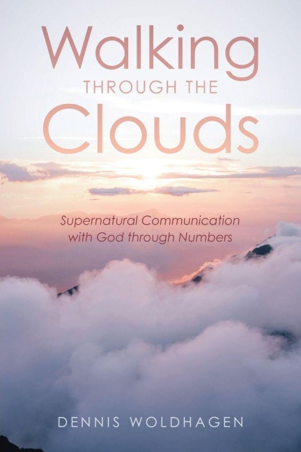Walking Through the Clouds: Supernatural Communication with God through Numbers