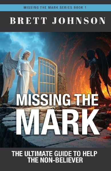 Missing the Mark: The Ultimate Guide to Help the Non-Believer