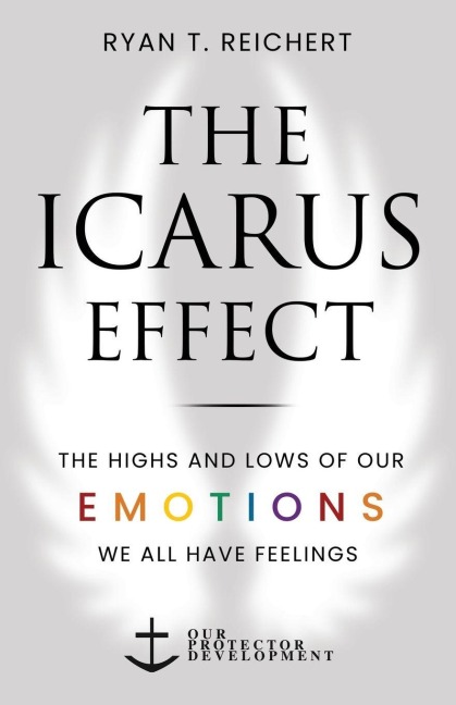 The Icarus Effect: The Highs and Lows of Our Emotions