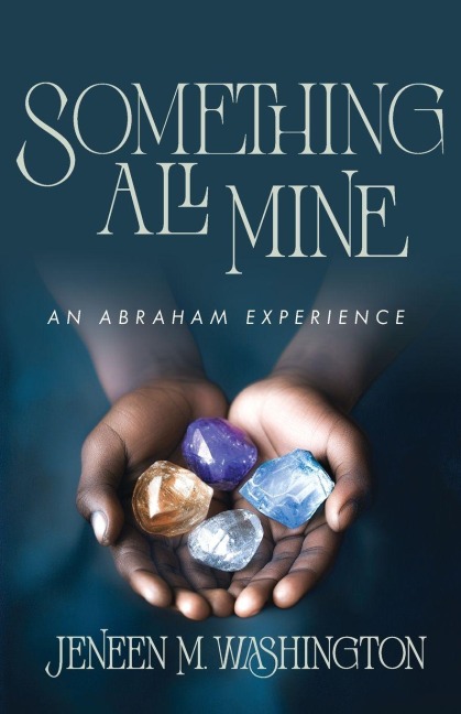 Something All Mine: An Abraham Experience