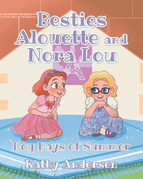 Besties Alouette and Nora Lou: Dog Days of Summer