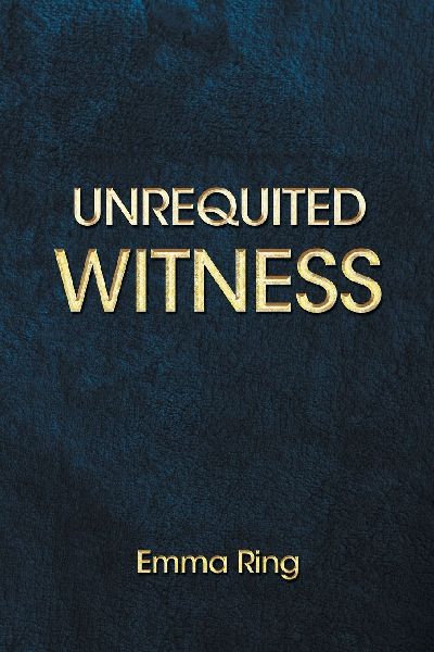 Unrequited Witness