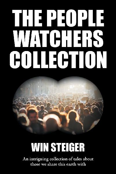 The People Watchers Collection: An intriguing collection of tales about those we share this earth with