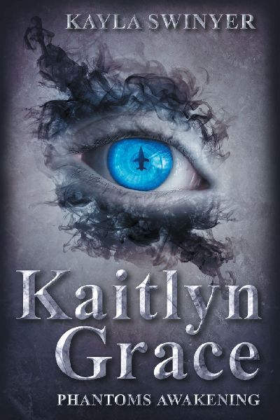 Kaitlyn Grace Phantoms Awakening