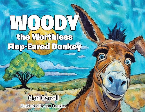 Woody the Worthless Flop-Eared Donkey