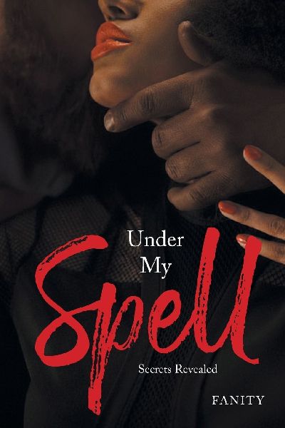 Under My Spell: Secrets Revealed
