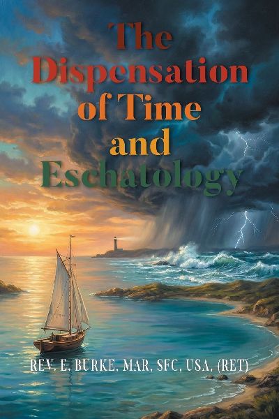 The Dispensation of Time and Eschatology
