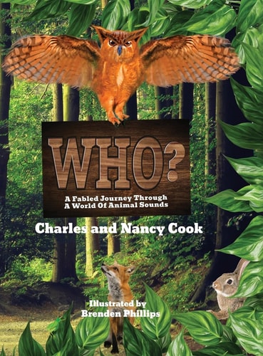 Who? A Fabled Journey Through A World Of Animal Sounds