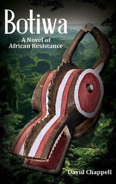 BOTIWA: A Novel of African Resistance