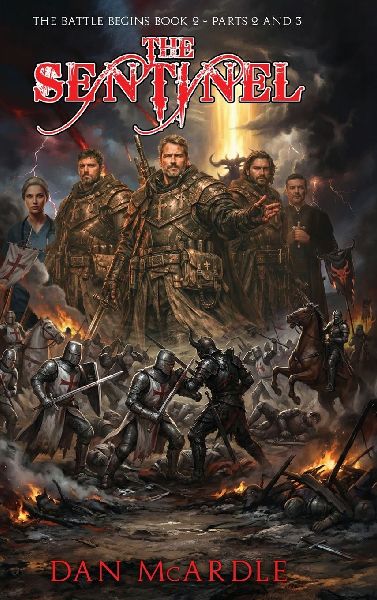The Sentinel: The Battle Begins Book 2 - Part 2 And 3