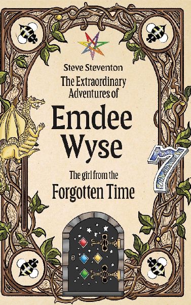 The Extraordinary Adventures of Emdee Wyse: The girl from the Forgotten Time