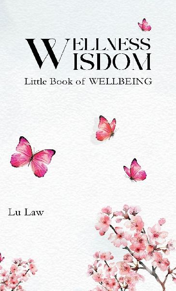 WELLNESS WISDOM: Little Book of WELLBEING