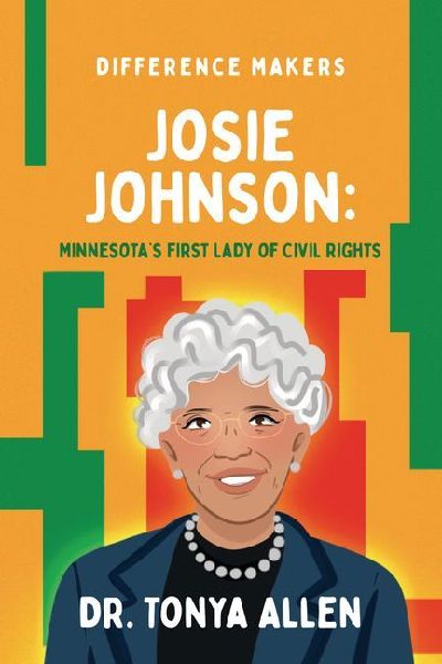 Josie Johnson: Minnesotas First Lady of Civil Rights