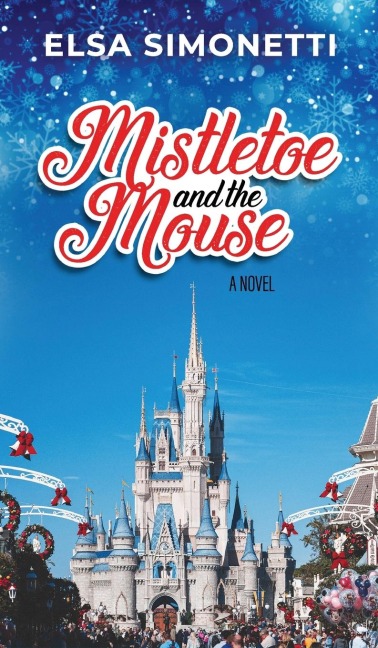 Mistletoe and the Mouse: A Novel
