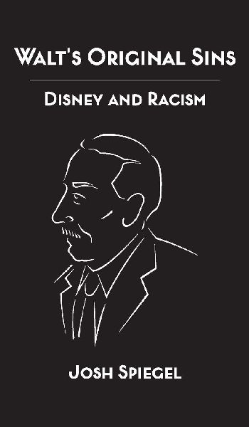 Walts Original Sins: Disney and Racism