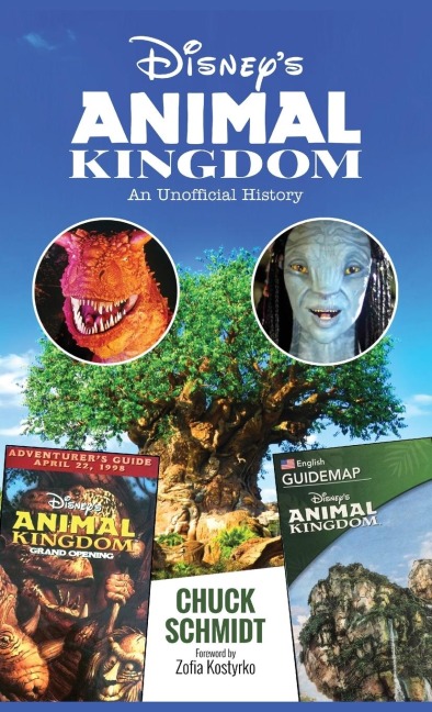 Disney's Animal Kingdom: An Unofficial History