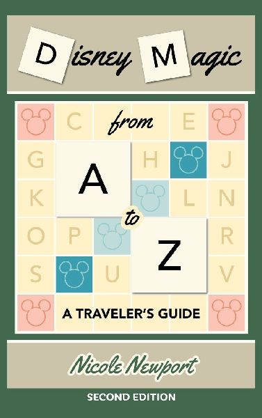Disney Magic A to Z: A Travelers Guide