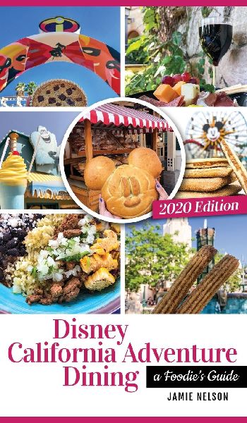 Disney California Adventure Dining 2020: A Foodies Guide