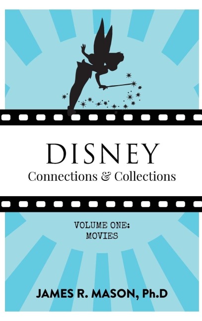 Disney Connections & Collections: Volume One: Movies
