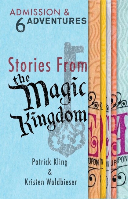 Stories from the Magic Kingdom