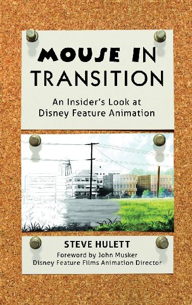 Mouse in Transition: An Insiders Look at Disney Feature Animation