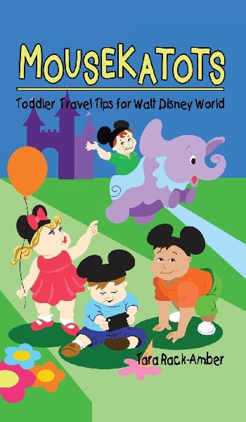 Mousekatots: Toddler Travel Tips for Walt Disney World
