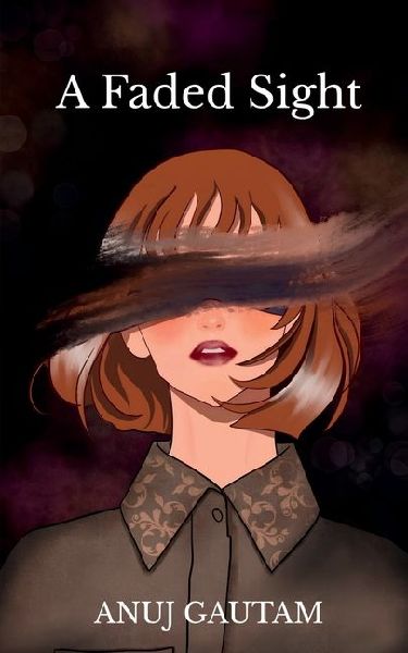 A Faded Sight