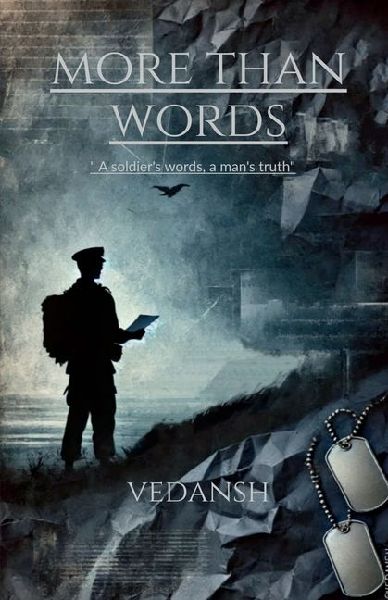 More than words: A soldiers words, a mans truth.: Lessons Ambition, Innovation and Market Realities
