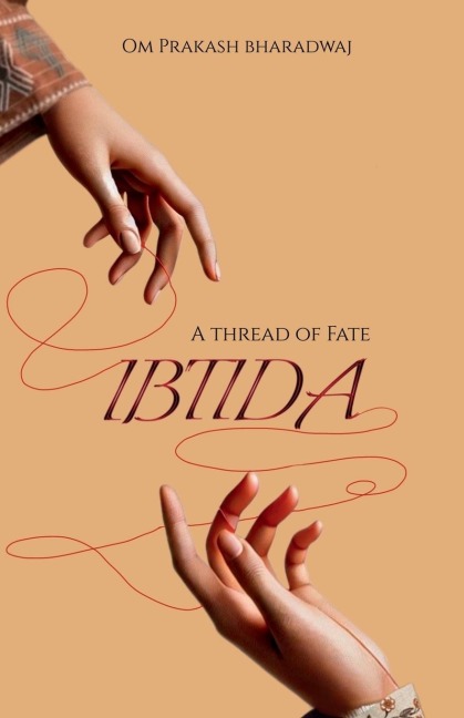 Ibtida: A thread of fate