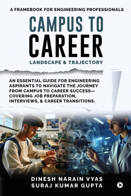 Campus to Career: Landscape and Trajectory: A Frame Book for engineering Professionals