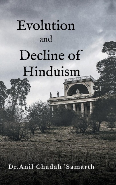 Evolution and Decline of Hinduism