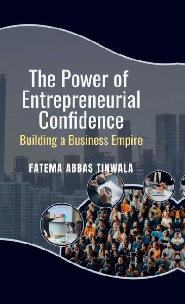 The Power of Entrepreneurial Confidence: Building a Business Empire