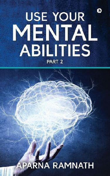 Use Your Mental Abilities: Part 2