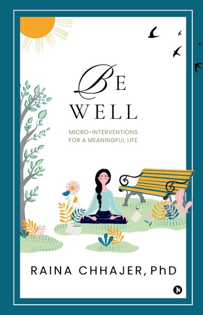 Be Well: Micro-Interventions for a Meaningful Life