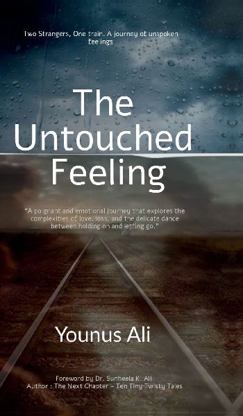 The Untouched Feeling: Two strangers. One train. A journey of unspoken feelings