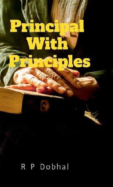 Principal with Principles: As is the Principal so is the Institute