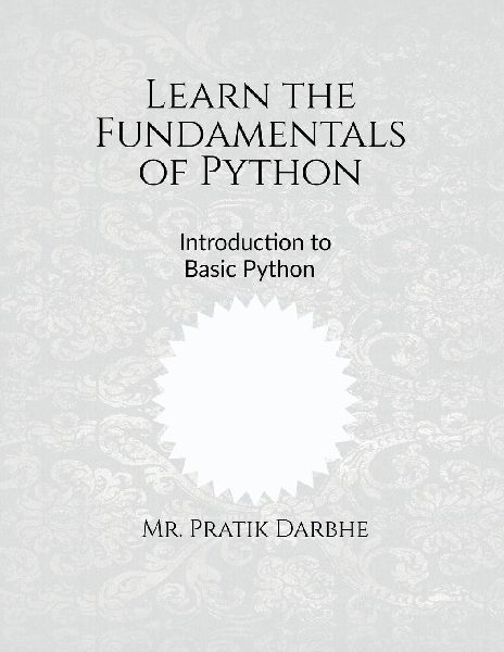 Learn the Fundamentals of Python: Overview of Python Basic