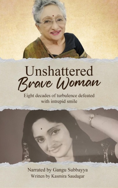 Unshattered Brave Woman: Eight decades of turbulence defeated with intrepid smile