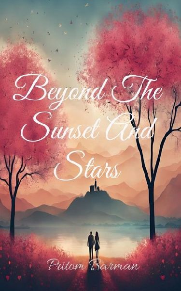 Beyond The Sunset And Stars