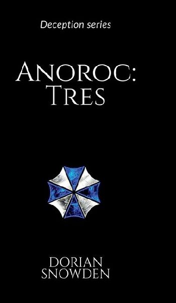 Anoroc: Tres: Deception series