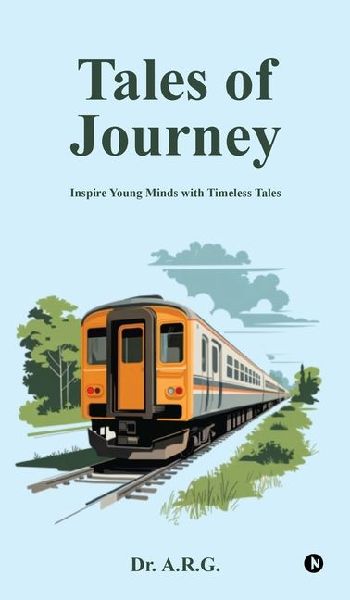 Tales of Journey: Inspire young minds with timeless tales