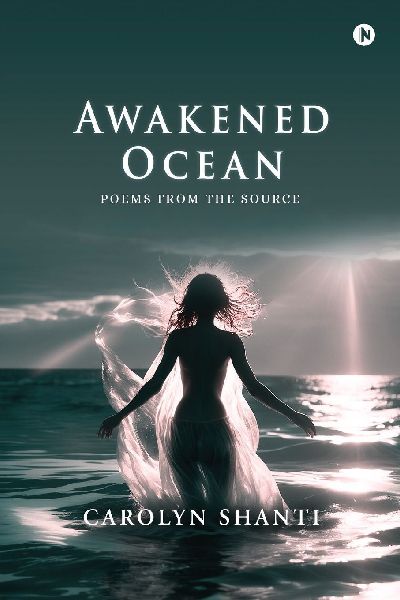 Awakened Ocean: Poems from the Source