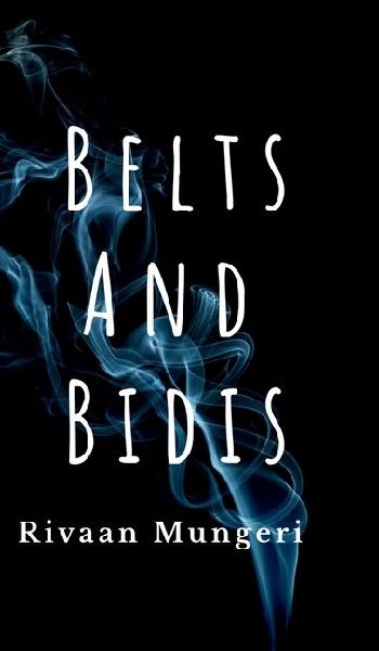 Belts and Bidis: A Story of a Stolen Childhood