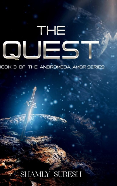 The Quest: Book 3 Of The Andromeda Amor Series