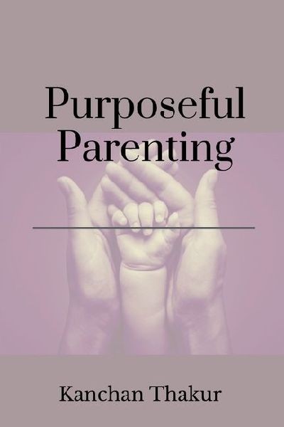 Purposeful parenting