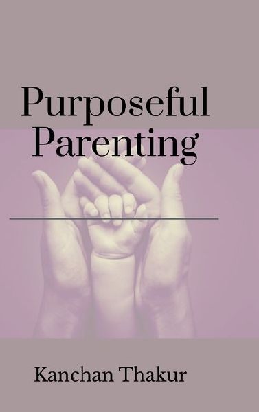 Purposeful parenting
