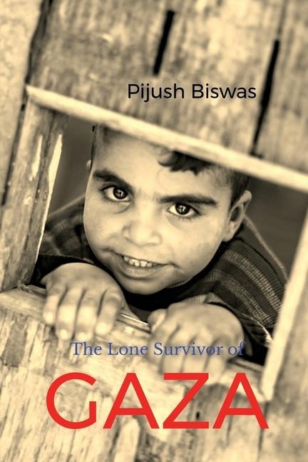 The Lone Survivor of GAZA