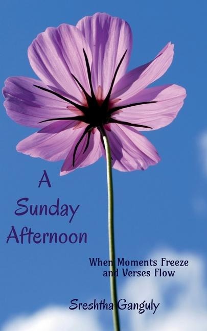 A Sunday Afternoon: When Moments Freeze and Verses Flow