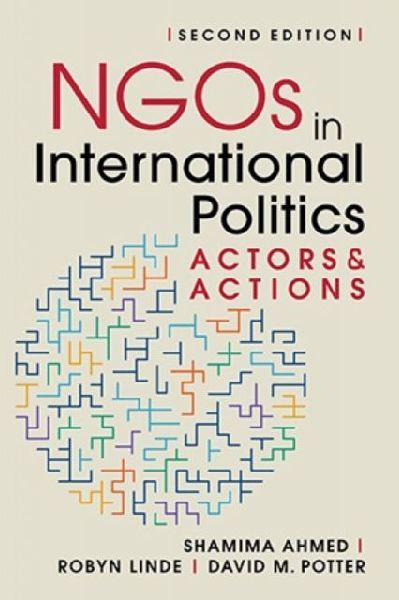 NGOs in International Politics: Actors and Actions, Second Edition