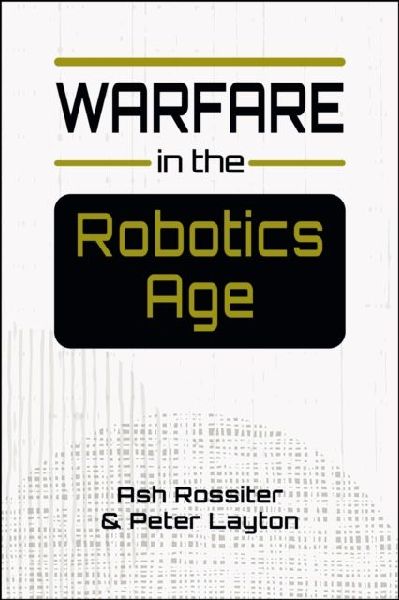Warfare in the Robotics Age